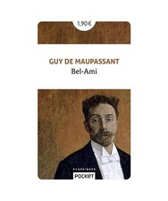 Bel-Ami, Maupassant, Guy de