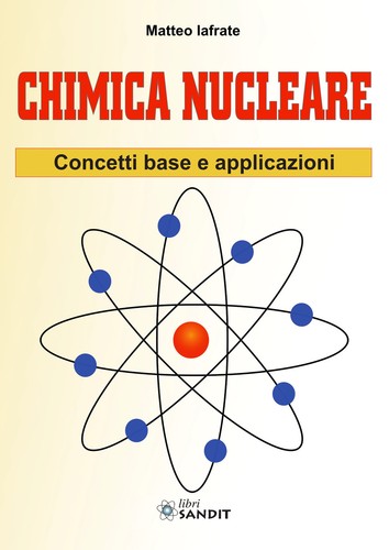 Chimica nucleare concetti - chimica, nucleare.