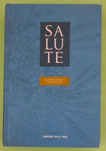 Salute alimentazione e - salute,