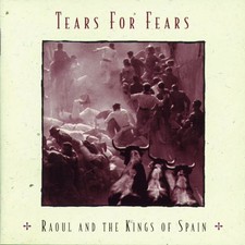 Tears For Fears - Raoul And