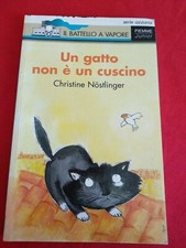 UN GATTO NON E' UN CUSCINO - Nostlinger  Christine - Ed  Piemme - da 7 anni 