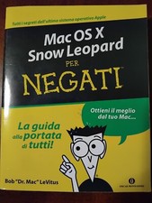 "MAC OS X SNOW LEOPARD PER NEGATI" libro Come Nuovo