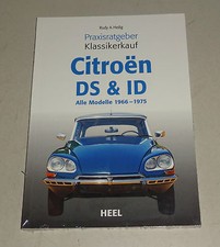 Citroen DS + Id - Tutti Modelli 1968 Fino 1975 - Praxisratgeber per Classici
