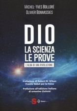LIBRO DIO. LA SCIENZA, LE PROVE. L'ALBA DI UNA RIVOLUZIONE - MICHEL-YVES BOLLORÉ