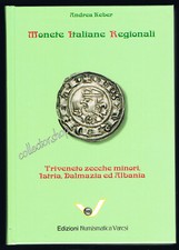 VARESI MIR LIBRO MONETE ITALIANE REGIONALI TRIVENETO ISTRIA DALMAZIA ED ALBANIA