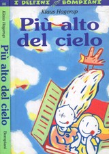 Più alto del cielo. . Klaus Hagerup. 1999. IED.