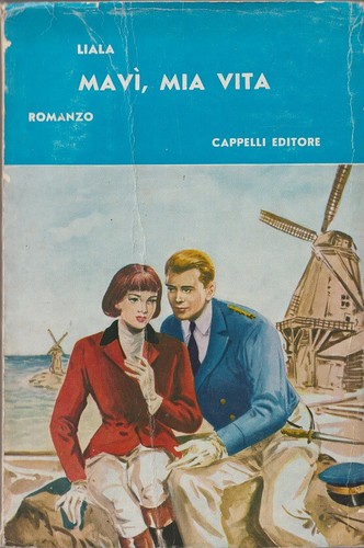 Libro mavi mia vita - mia, liala