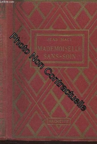 Mademoiselle sans soin - mademoiselle, /