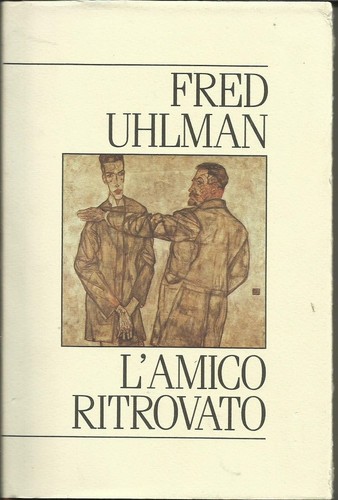 Fred uhlman l amico - fred, l'amico
