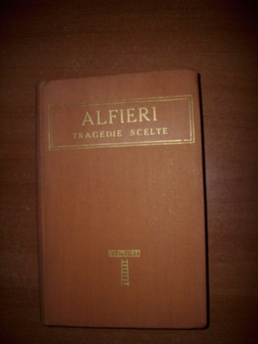 Alfieri tragedie scelte - -,