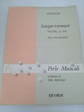 SANGUE VIENNESE PER PIANOFORTE STRAUSS VALZER OP 354 RICORDI PERLE MUSICALI