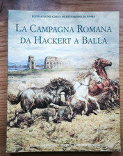 La Campagna Romana, Da Hackert a Balla, Ediz De Luca 2002