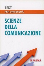 Test Per Universita. Scienze Della Comunicazione La Scuola Sei 2014