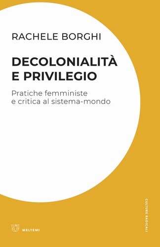 Decolonialità privilegio - decolonialità,