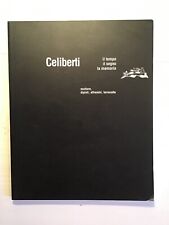 "CELIBERTI. IL TEMPO, IL
