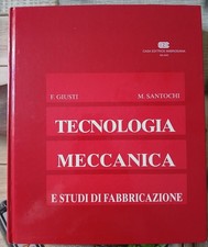 libro universitario tecnologia meccanica giusti santocchi