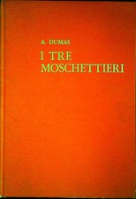 I TRE MOSCHETTIERI - A. DUMAS