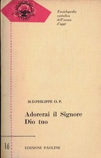 Enciclopedia cattolica dell'uomo d'oggi paoline adorerai il signore dio tuo