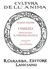I Vangeli. Parte Seconda: il