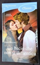 Un bacio che non si dimentica - Mary Blayney - I romanzi n. 993 - 2012