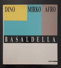 CRISPOLTI ENRICO (a cura di) DINO, MIRKO, AFRO BASALDELLA 1987 Mazzotta