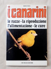 I CANARINI - COD.L2564 - MARIO ROTA - DE VECCHI 1976 - LIBRO
