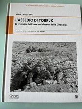 Tobruk marzo 1941 L’assedio