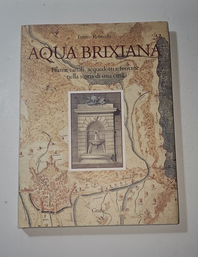 Aqua brixiana franco robecchi - brixiana,