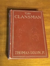 The Clansman, Thomas Dixon, Jr. 1st edition, 1st iss. Author's Presentation Copy