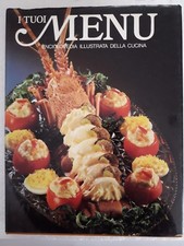 I tuoi Menu n.3 Enciclopedia illustrata della cucina Idea Donna anno 1985