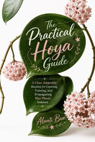The practical hoya guide a - the,