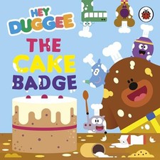 Hey duggee the cake - duggee:, badge