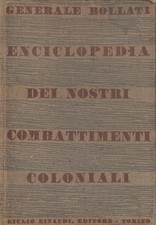A. Bollati: Enciclopedia dei nostri combattenti coloniali - Einaudi