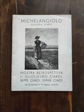 Mostra Retrospettiva di Guglielmo, Beppe ed Emma Ciardi, Michelangiolo 1943