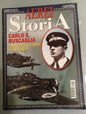 Aerei nella storia Carlo e. Buscaglia asso degli assi numero 58 anno 2008