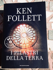 KEN FOLLETT - I PILASTRI DELLA