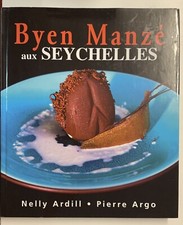 Byen Manzé Aux Seychelles -