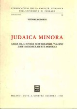 Judaica Minora - Vittore Colorni (Dott. A. Giuffrè editore) [1983]