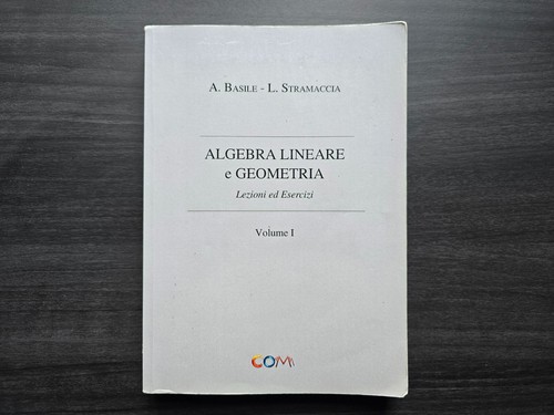 Algebra lineare geometria - algebra, e