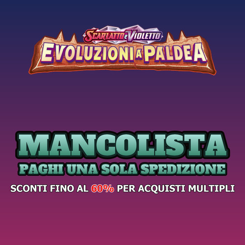 Mancolista evoluzioni paldea - evoluzioni,