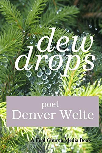 Dew drops welte denver - drops, welte,