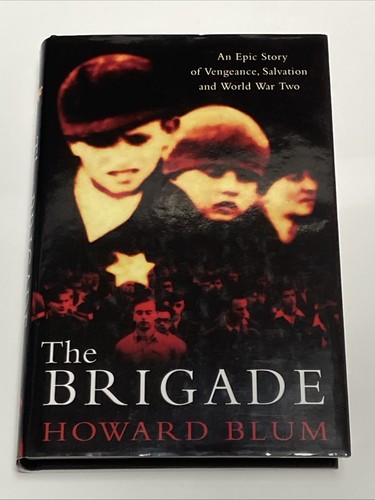The brigade howard blum - the,