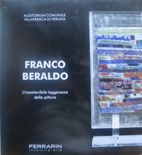 Franco Beraldo: l'insostenibile leggerezza della pittura. Pubblicato in occ