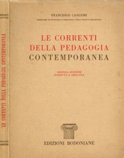 Le correnti della pedagogia contemporanea. . Francesco Cangemi. 1967. IIED.