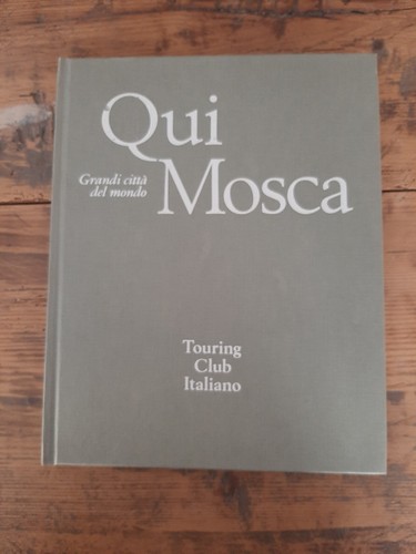 Qui mosca grandi città del - -,
