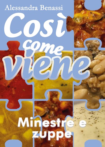 Così come viene minestre e - viene,