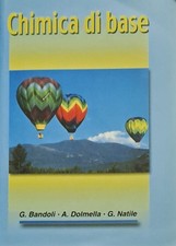 Raro: CHIMICA DI BASE-G.BANDOLI-A.DOLMELLA-G.NATILE-EDISES EDIZIONI