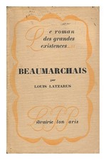 Latzarus, Louis (1878-1942) Beaumarchais 1930 Prima Edizione Libro IN Brossura