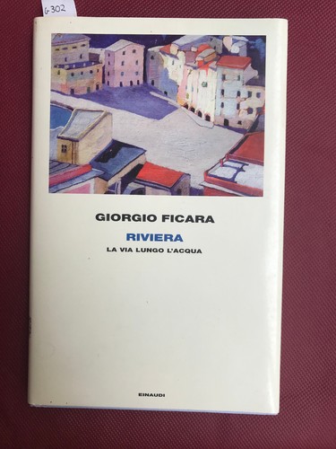 Ficara giorgio riviera la - ,