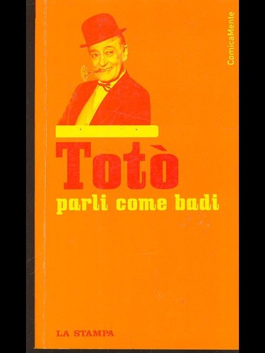 Parli come badi umorismo toto - badi, toto'
